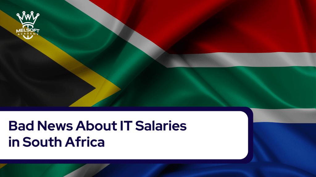 Bad News About IT Salaries in South Africa