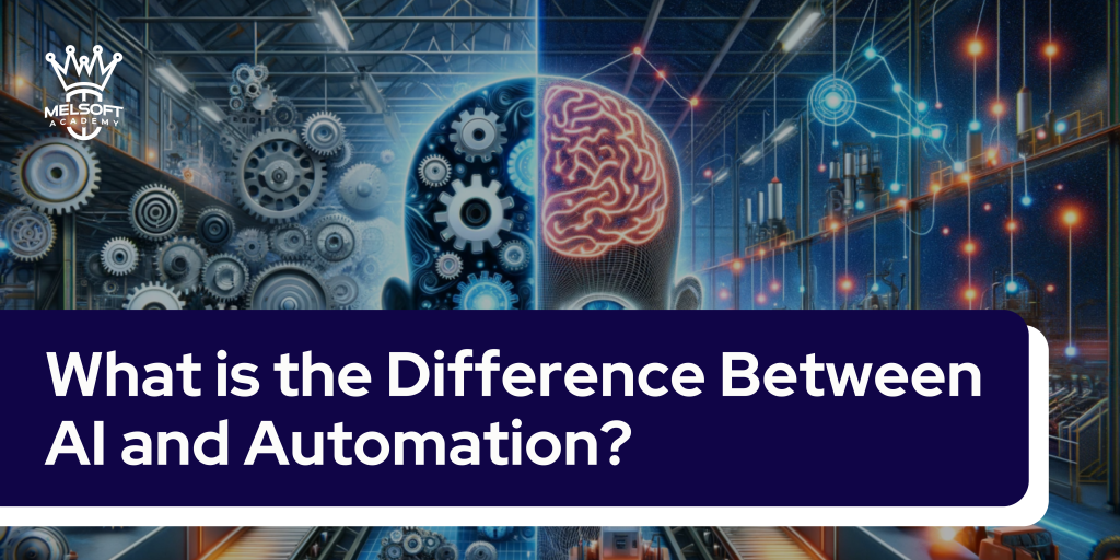 What is the Difference Between AI and Automation?